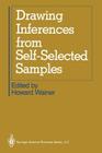 Drawing Inferences from Self-Selected Samples By Howard Wainer (Editor) Cover Image