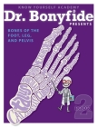 Bones of the Foot, Leg and Pelvis: Book 2 By Know Yourself (Created by) Cover Image