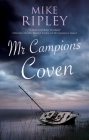 MR Campion's Coven (Albert Campion Mystery #8) By Mike Ripley Cover Image