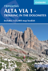 Alta Via 1 - Trekking in the Dolomites: Includes 1:25,000 map booklet Cover Image