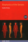 Biophysics of the Senses (Second Edition) By Tennille D. Presley Cover Image
