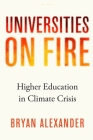 Paperback Higher Education in the Climate Crisis By Rees Bevere Cover Image