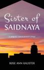 Sister of Saidnaya: A Syrian Immigrant's Tale Cover Image