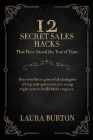 12 Secret Sales Hacks: That Have Stood The Test Of Time By Laura Burton Cover Image