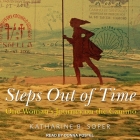 Steps Out of Time Lib/E: One Woman's Journey on the Camino Cover Image