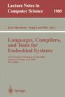 Languages, Compilers, and Tools for Embedded Systems: ACM Sigplan Workshop Lctes 2000, Vancouver, Canada, June 18, 2000, Proceedings (Lecture Notes in Computer Science #1985) By Jack Davidson (Editor), Sang Lyul Min (Editor) Cover Image