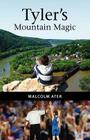 Tyler's Mountain Magic By Malcolm Ater Cover Image