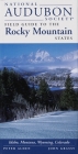 National Audubon Society Field Guide to the Rocky Mountain States: Idaho, Montana, Wyoming, Colorado (National Audubon Society Field Guides) Cover Image