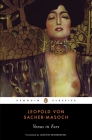 Venus in Furs By Leopold von Sacher-Masoch, Joachim Neugroschel (Translated by), Larry Wolff (Introduction by) Cover Image