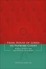 From House of Lords to Supreme Court: Judges, Jurists and the Process of Judging By James Lee (Editor) Cover Image
