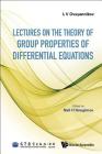 Lectures on the Theory of Group Properties of Differential Equations Cover Image