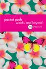Pocket Posh Sudoku and Beyond 4: 100 Puzzles By The Puzzle Society Cover Image
