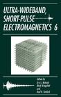 Ultra-Wideband, Short-Pulse Electromagnetics 6 By Eric L. Mokole (Editor), Mark Kragalott (Editor), Karl R. Gerlach (Editor) Cover Image