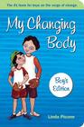 My Changing Body (Boy's) By Linda Picone Cover Image