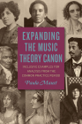 Expanding the Music Theory Canon: Inclusive Examples for Analysis from the Common Practice Period By Paula Maust Cover Image