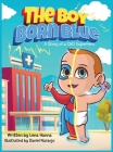 The Boy Born Blue: A Story of a CHD Superhero Cover Image