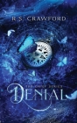 Denial By R. S. Crawford Cover Image