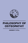 Philosophy of Osteopathy By Andrew S. Still Cover Image