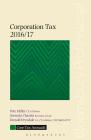 Core Tax Annual: Corporation Tax 2016/17 (Core Tax Annuals) By Pete Miller, Satwaki Chanda, Donald Drysdale Cover Image