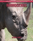 Rhinoceros: Fun Facts and Amazing Photos By Jeanne Sorey Cover Image
