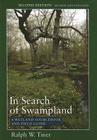 In Search of Swampland: A Wetland Sourcebook and Field Guide By Ralph Tiner Cover Image
