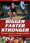 Bigger Faster Stronger By Greg Shepard, Kim Goss Cover Image