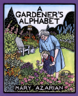 A Gardener's Alphabet By Mary Azarian Cover Image
