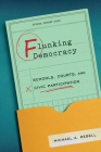Flunking Democracy: Schools, Courts, and Civic Participation By Michael A. Rebell Cover Image