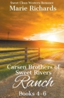Carsen Brothers of Sweet Rivers Ranch Books 4-6 (Carsen Brothers Sweet Clean Western Romance) By Marie Richards Cover Image