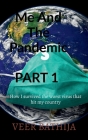 Me And The Pandemic By Veer Bathija Cover Image