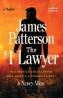 The #1 Lawyer: Move over Grisham, Patterson's Greatest Legal Thriller Ever By James Patterson, Nancy Allen Cover Image