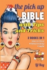 The Pick Up Bible with Tips & Tricks [2 in 1]: How to Cheat Without Getting Caught Cover Image