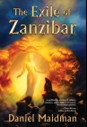 The Exile of Zanzibar By Daniel Maidman Cover Image