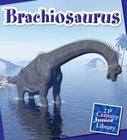 Brachiosaurus (21st Century Junior Library: Dinosaurs and Prehistoric Creat) Cover Image