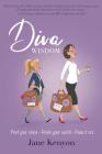 DIVA WISDOM - Find Your Voice, Rock Your World and Pass It On! Cover Image
