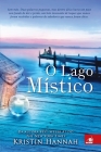 O Lago Místico By Kristin Hannah Cover Image