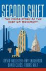 Second Shift: The Inside Story of the Keep GM Movement By David Hollister, Ray Tadgerson, David Closs Cover Image