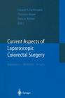 Current Aspects of Laparoscopic Colorectal Surgery: Indications - Methods - Results Cover Image