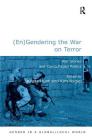 (En)Gendering the War on Terror: War Stories and Camouflaged Politics (Gender in a Global/Local World) By Kim Rygiel, Krista Hunt (Editor) Cover Image