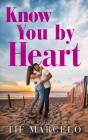 Know You by Heart By Tif Marcelo, Joy Regullano (Read by), Reuben Uy (Read by) Cover Image