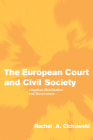 The European Court & Civil Society (Themes in European Governance) By Rachel A. Cichowski Cover Image