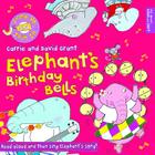 Elephant's Birthday Bells By Carrie And David Grant Cover Image
