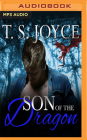 Son of the Dragon By T. S. Joyce, Alice Sherman (Read by) Cover Image