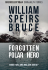 William Speirs Bruce: Forgotten Polar Hero Cover Image