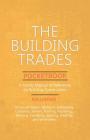 The Building Trades Pocketbook - A Handy Manual of Reference on Building Construction: Including Structural Design, Masonry, Bricklaying, Carpentry, J By Anon Cover Image