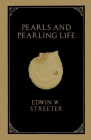 Pearls and Pearling Life By Edwin W. Streeter Cover Image
