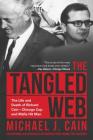 The Tangled Web: The Life and Death of Richard Cain-Chicago Cop and Hitman By Michael Cain, Jack Clarke (Foreword by) Cover Image