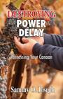 Destroying the Power of Delay: Possessing Your Canaan Cover Image