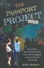 The Passport Project: Two Sisters Ditch Middle School for a Life-Changing Journey Around the World Cover Image