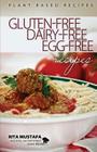 Gluten-Free, Dairy-Free, Egg-Free Recipes: Holistic Nutritionist Cover Image